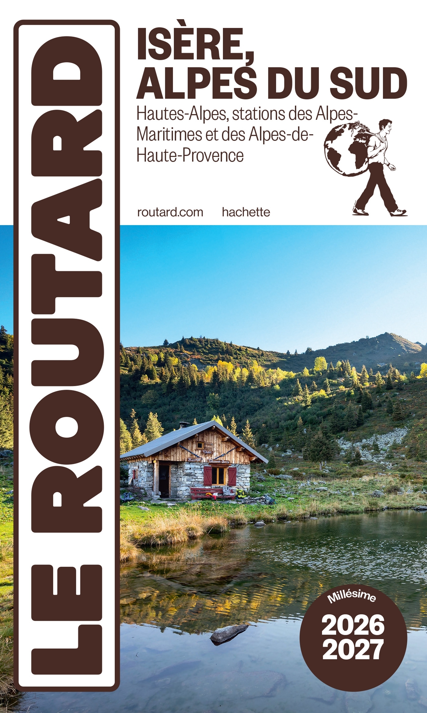 Guide du Routard Isère, Alpes du Sud 2026/27 -   - HACHETTE TOURI