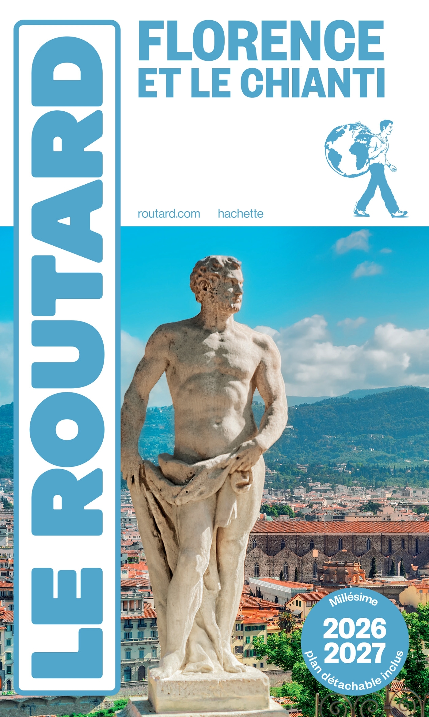 Guide du Routard Florence et Le Chianti 2026/27 -   - HACHETTE TOURI
