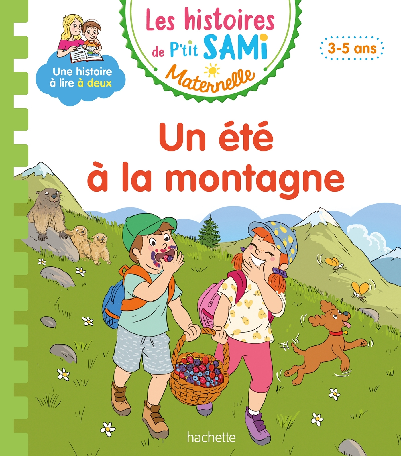 Les histoires de P'tit Sami Maternelle (3-5 ans) : un été à la montagne - Sophie de Mullenheim - HACHETTE EDUC