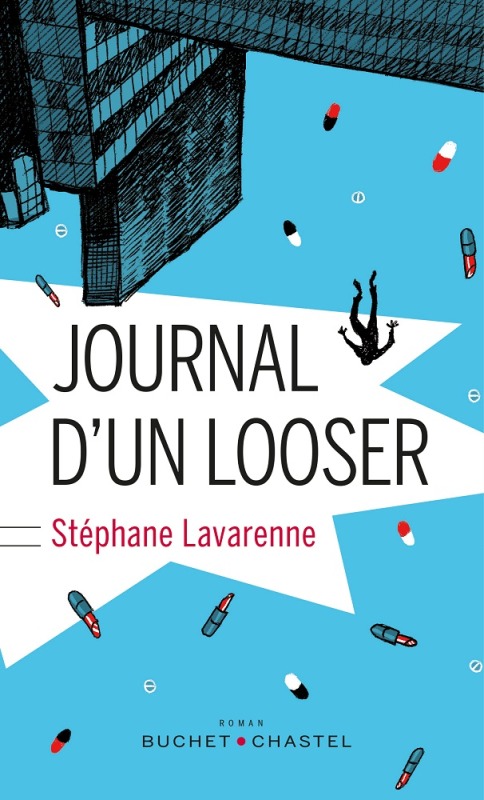 Journal d'un looser - Stéphane Lavarenne - BUCHET CHASTEL
