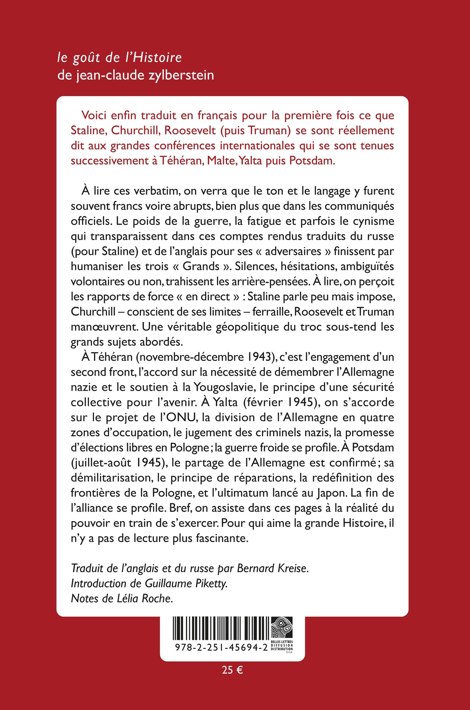 Verbatim des conférences de la Seconde Guerre mondiale - Guillaume Piketty, Lélia Roche, Winston Churchill, Franklin Delano Roosevelt, Joseph Staline - BELLES LETTRES
