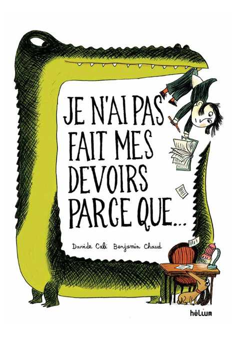 Je n'ai pas fait mes devoirs parce que... - Davide Cali - HELIUM