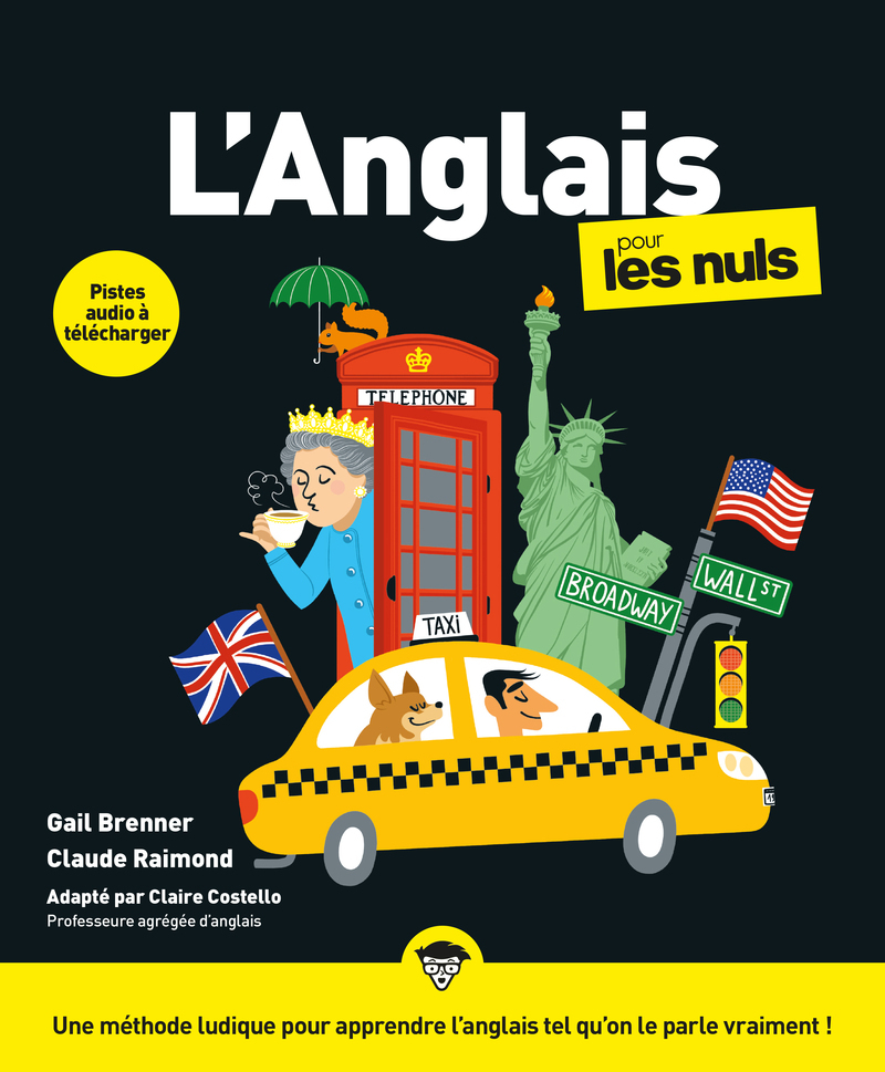 L'Anglais pour les Nuls, 4e éd. - Gail Brenner, Claire Costello - POUR LES NULS