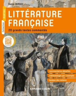 Littérature française - 20 grands textes commentés - Daniel Bergez - ARMAND COLIN