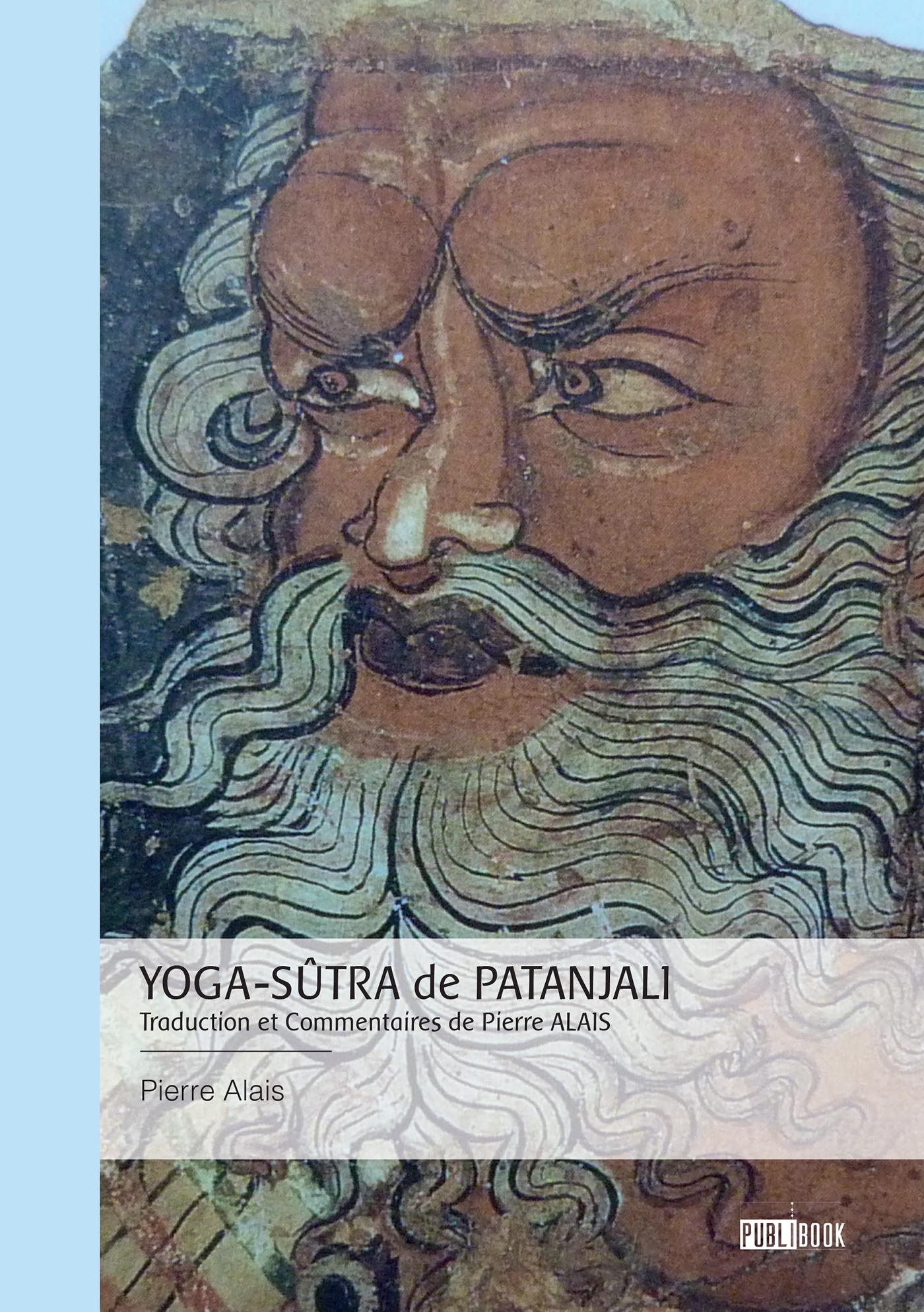 Yoga-Sûtra de Patanjali - Pierre Alais - PUBLIBOOK