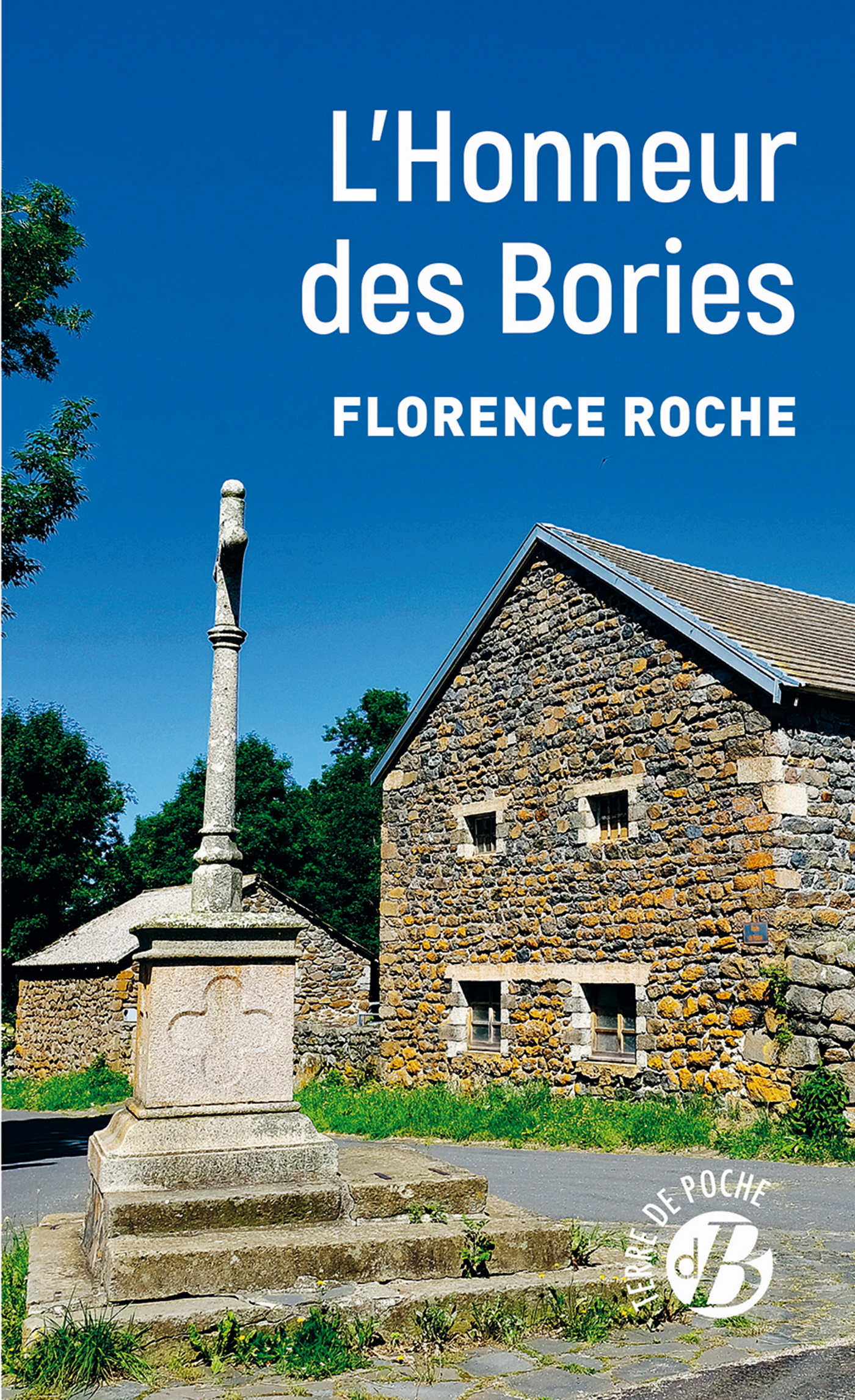 L'Honneur des Bories - Florence Roche - DE BOREE