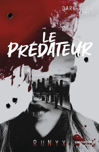 Dark Verse - Tome 1 Le Prédateur -  RuNyx - CONTRE DIRES