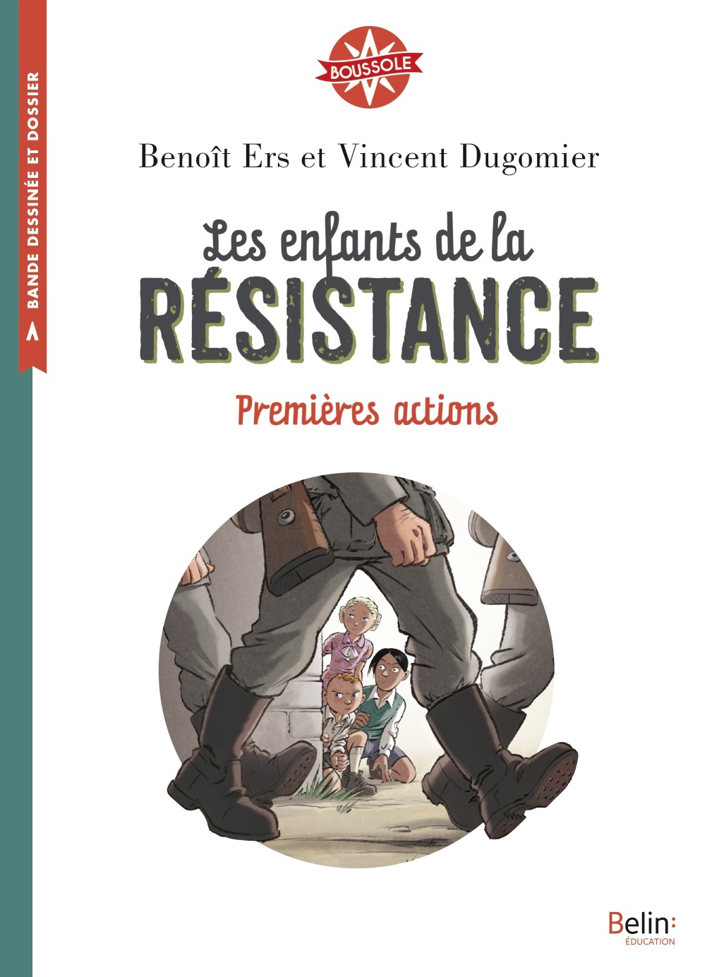 Les enfants de la Résistance - Delphine Strauss, Vincent Dugomier, Isabelle Antonini - BELIN EDUCATION