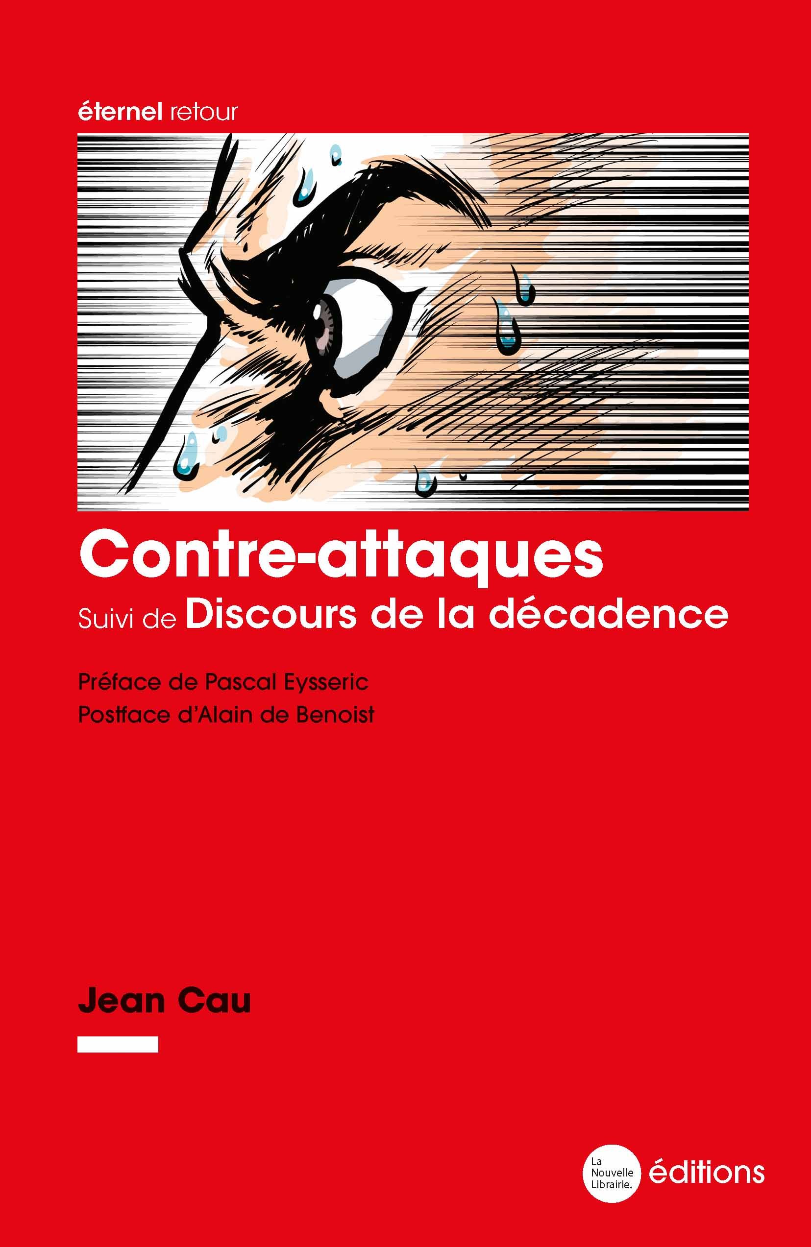 Contre-attaques suivi de Discours de la décadence - Jean Cau - NOUVELLE LIBRAI