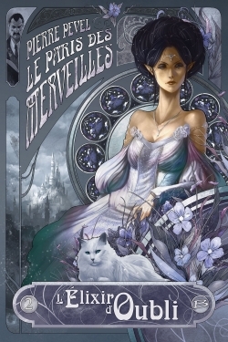 Le Paris des merveilles, T2 : L'Élixir d'oubli - Pierre Pevel - BRAGELONNE