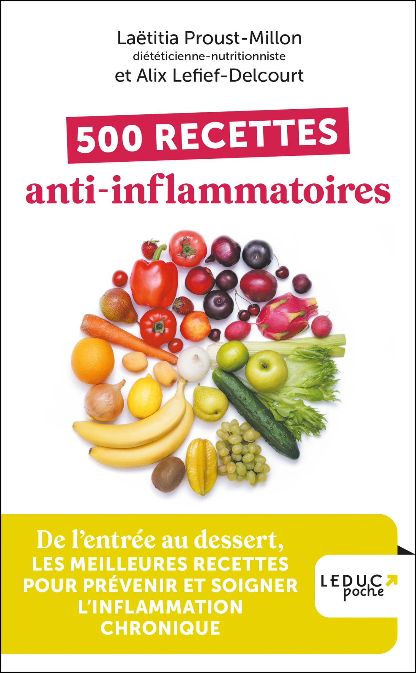 500 recettes anti-inflammatoires - Alix Lefief-Delcourt, Laetitia Proust-Millon, Alix Lefief Delcourt - LEDUC