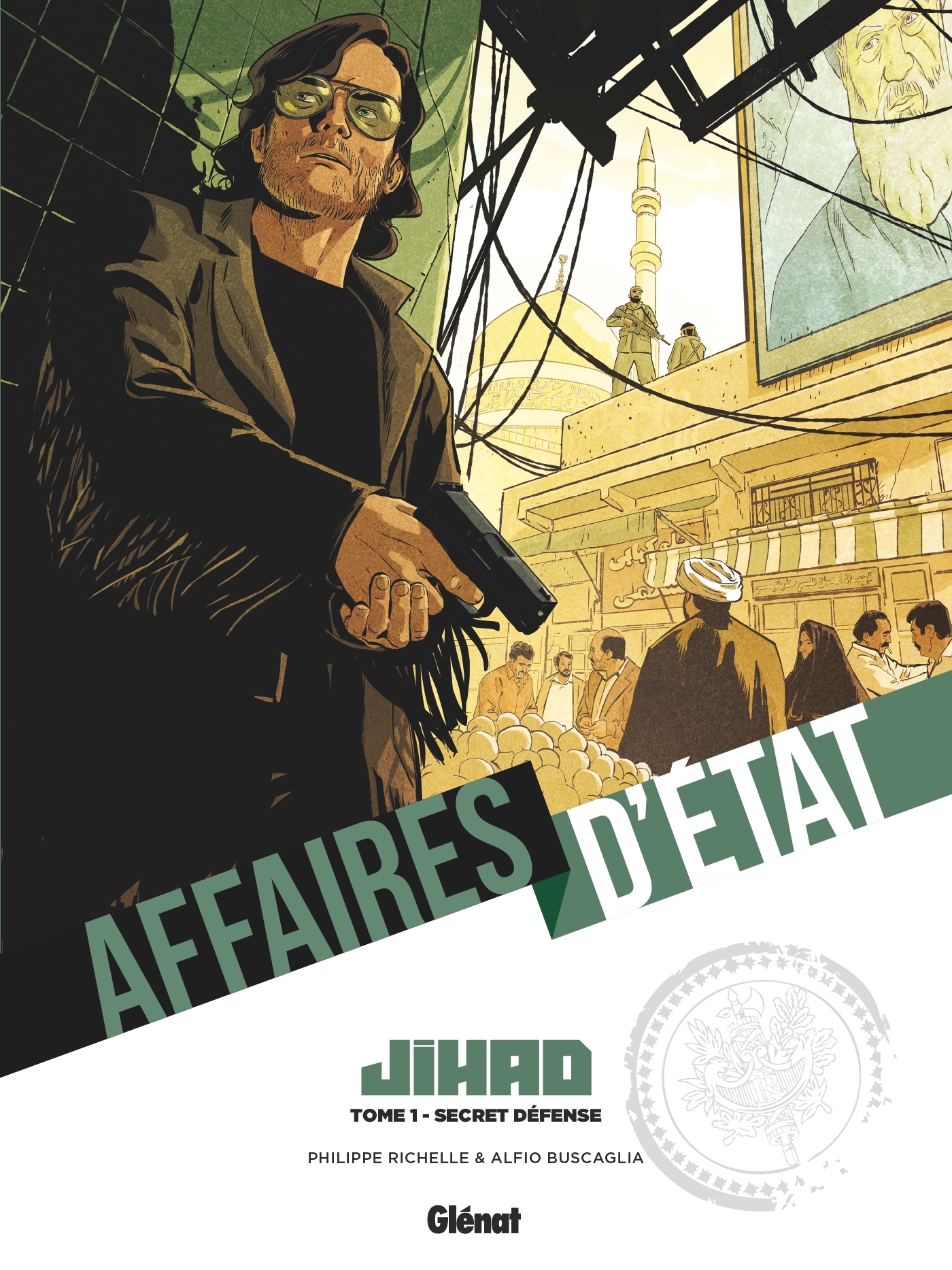 Affaires d'Etat - Jihad - Tome 01 - Philippe Richelle - GLENAT