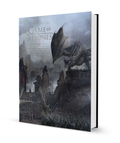 Tout l'art de Game of Thrones - Deborah Riley - HORS COLLECTION