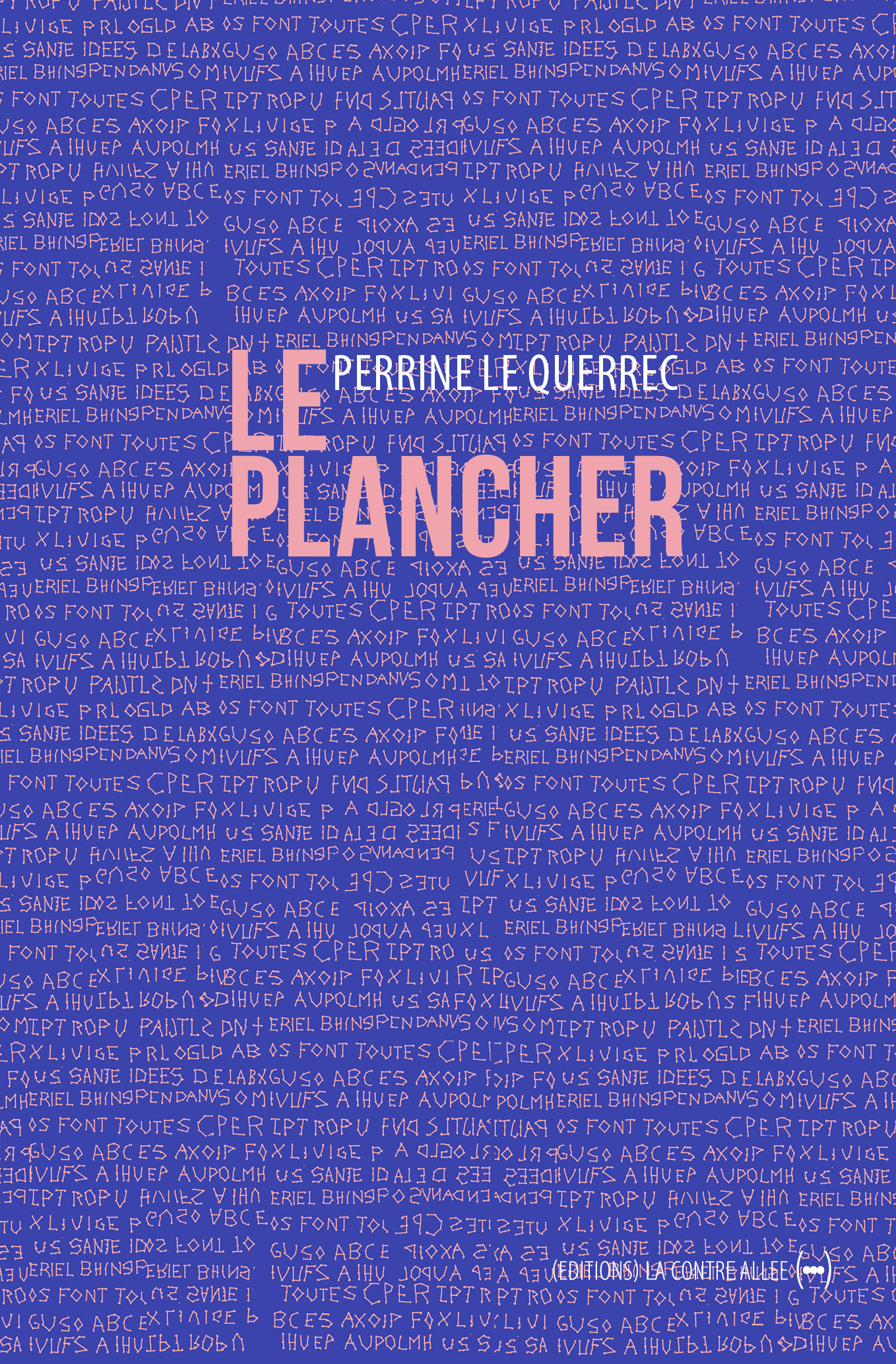 Le Plancher - Perrine Le Querrec - CONTRE ALLEE