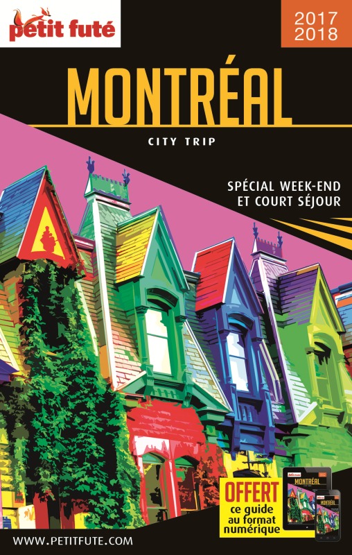 Guide Montréal 2017-2018 City trip Petit Futé - Jean-Paul Labourdette, Dominique Auzias - PETIT FUTE