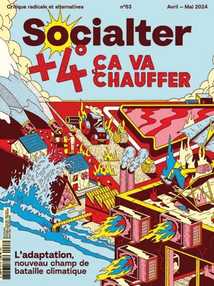 Socialter n°63 : +4°, ça va chauffer - Avril - Mai 2024 -  Socialter - SOCIALTER