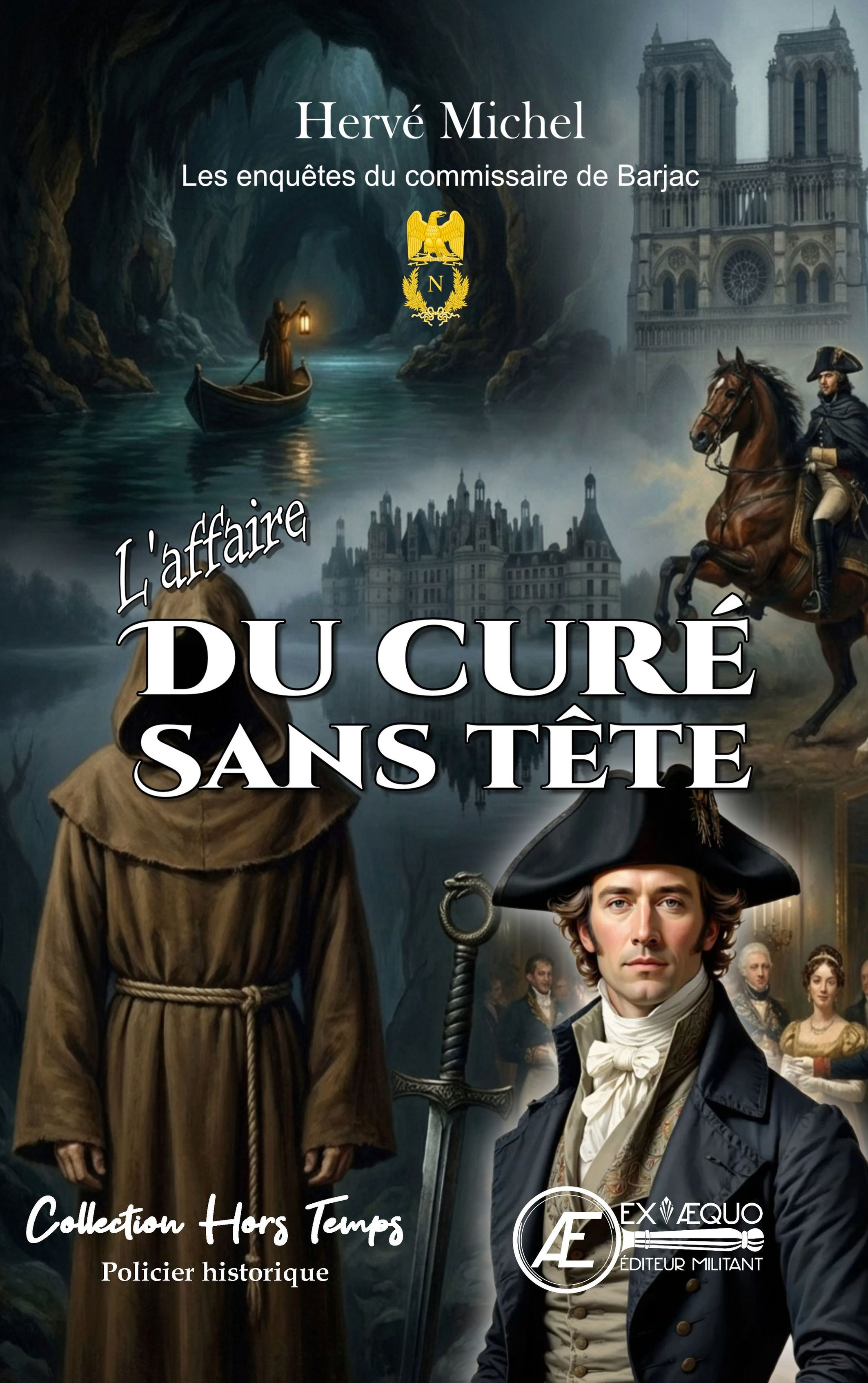 L'AFFAIRE DU CURE SANS TETE : LES ENQUETES DU COMMISSAIRE DE BARJAC -  HERVE MICHEL - EX AEQUO