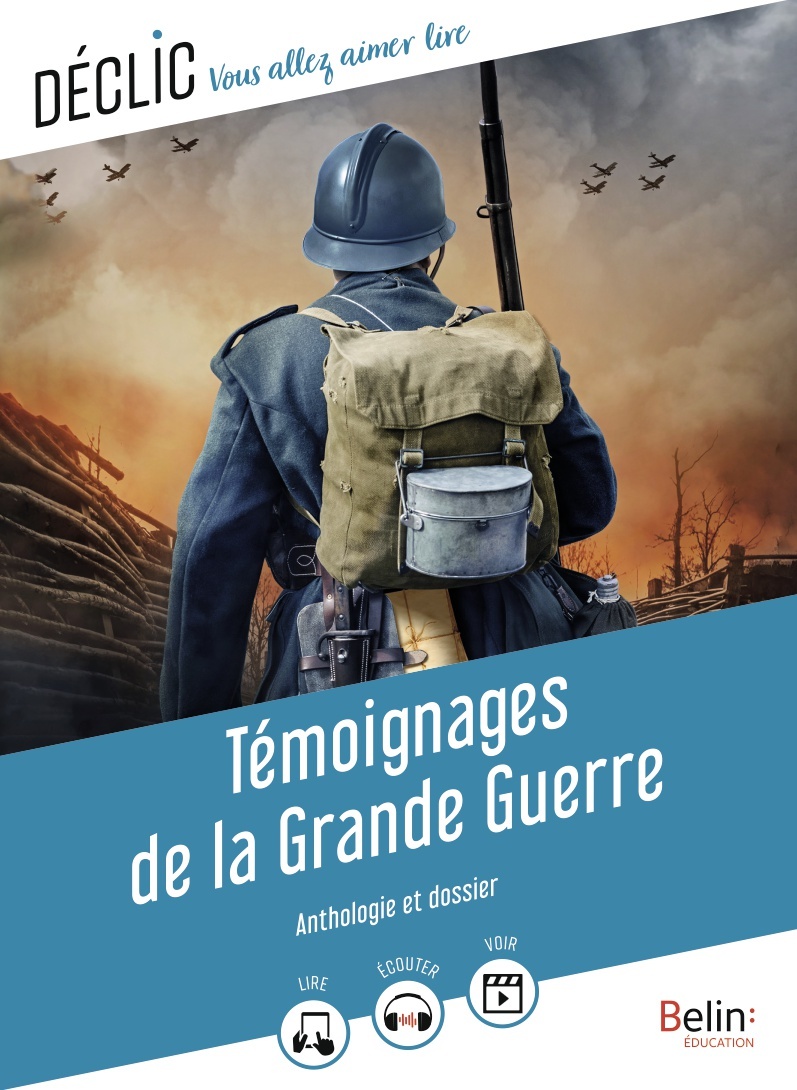 Témoignages de la Grande guerre - Aurélie Lagadec - BELIN EDUCATION
