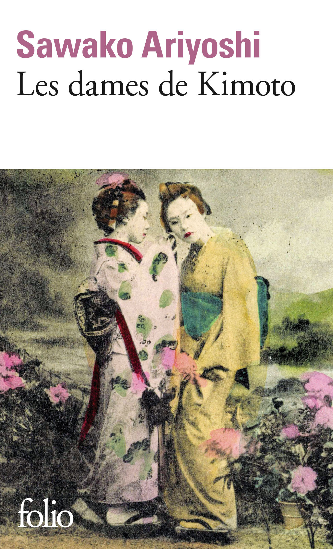 Les dames de Kimoto - Sawako ARIYOSHI - FOLIO