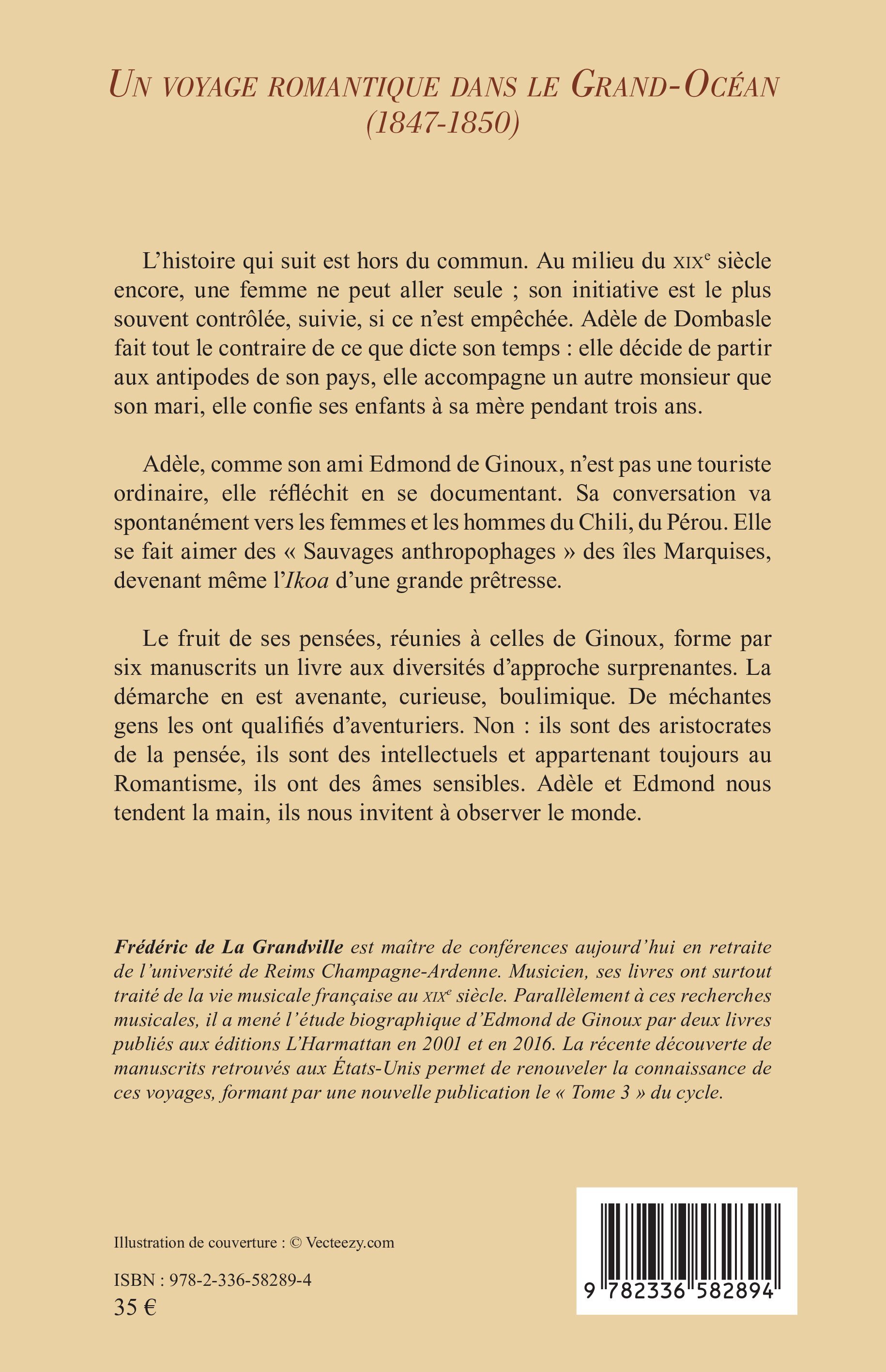 Un voyage romantique dans le Grand-Océan (1847-1850) - Frédéric De La Grandville, Arielle Dombasle - L'HARMATTAN