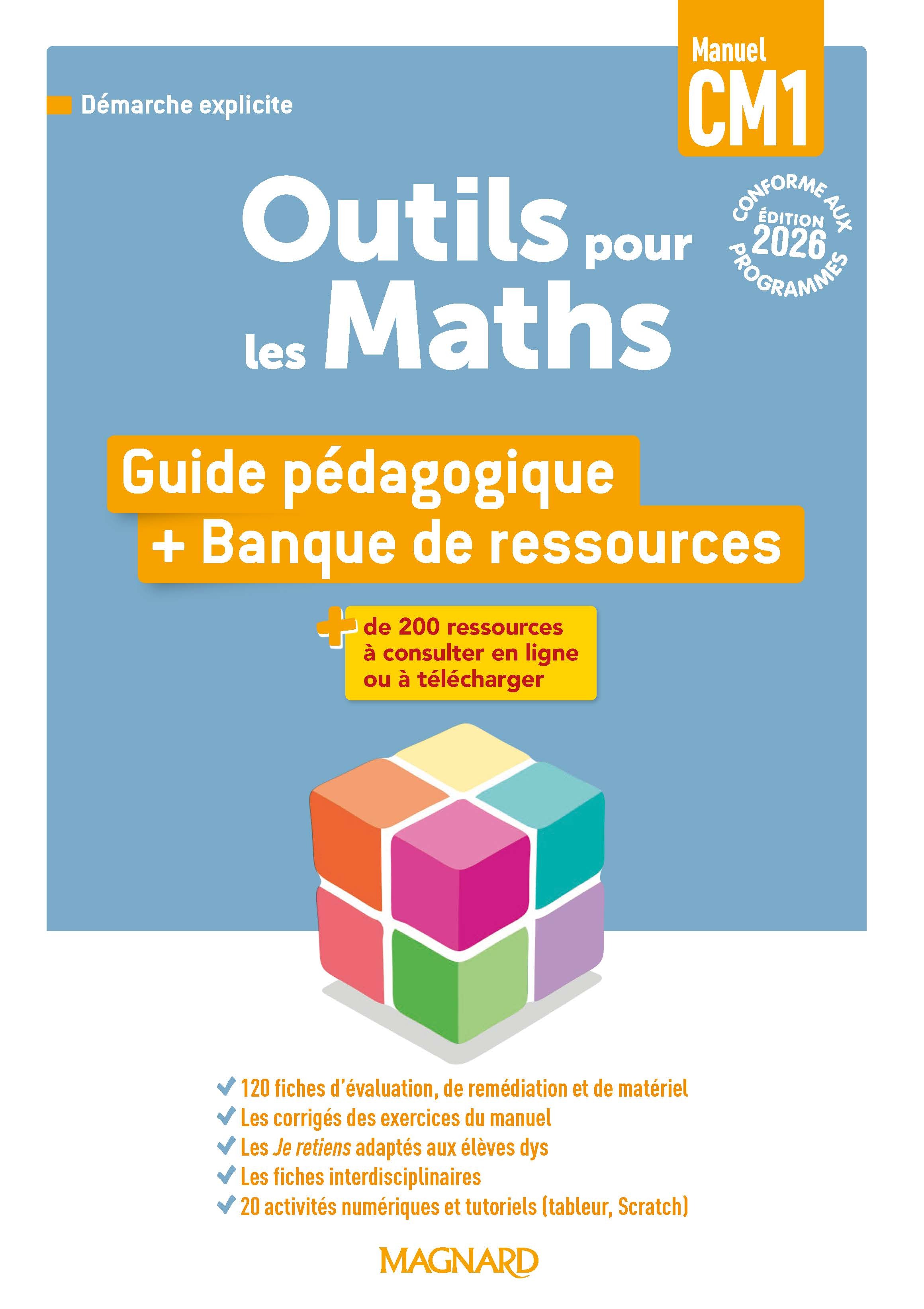 Outils pour les Maths CM1 (2026) - Guide pédagogique du Manuel + Banque de ressources - Patrice Gros, Françoise Poussard, Thierry Lancelle, Sylvie Carle, Naoielle  Ostiz, Stéphanie Bailly, Sylvain Degrand - MAGNARD