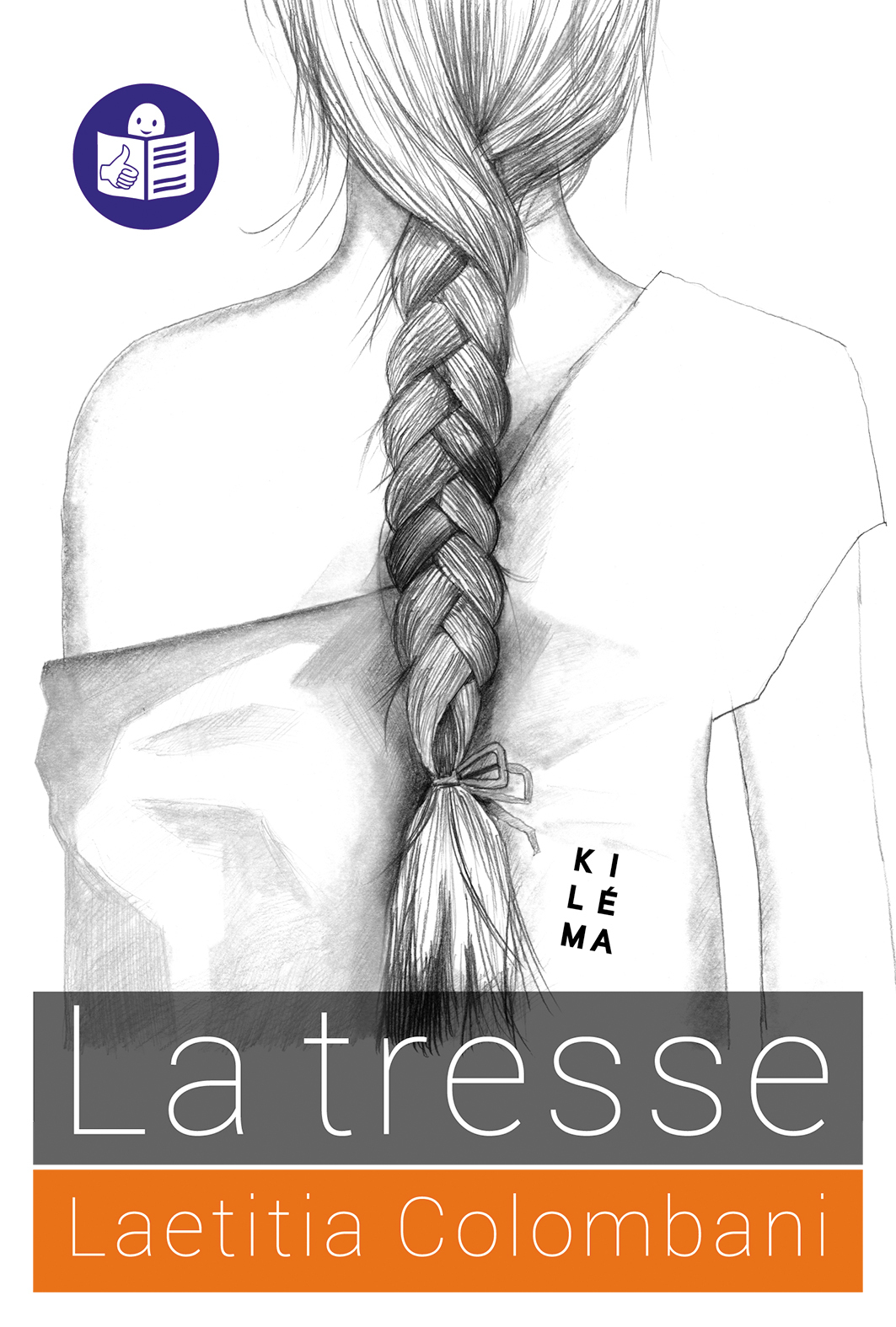 La Tresse - Alexandre Dumas, Laëtitia Colombani - KILEMA