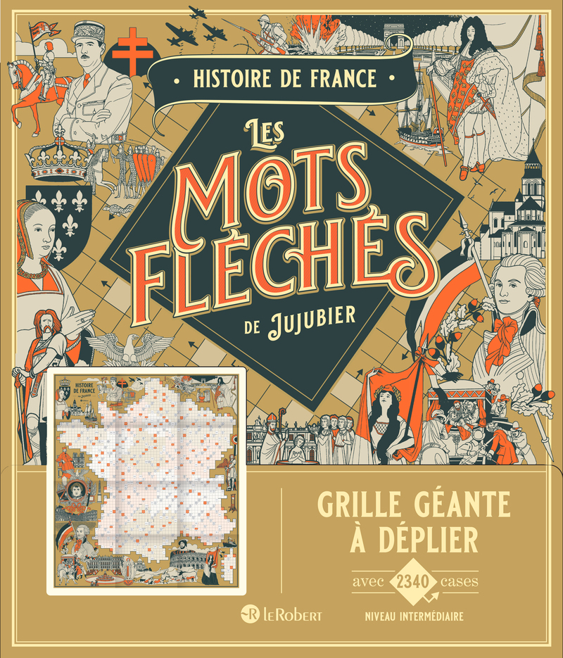 Histoire de France - Les mots fléchés de Jujubier - Grille géante -  Jujubier - LE ROBERT