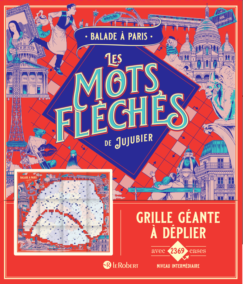 Paris - Les mots fléchés de Jujubier - Grille géante -  Jujubier - LE ROBERT