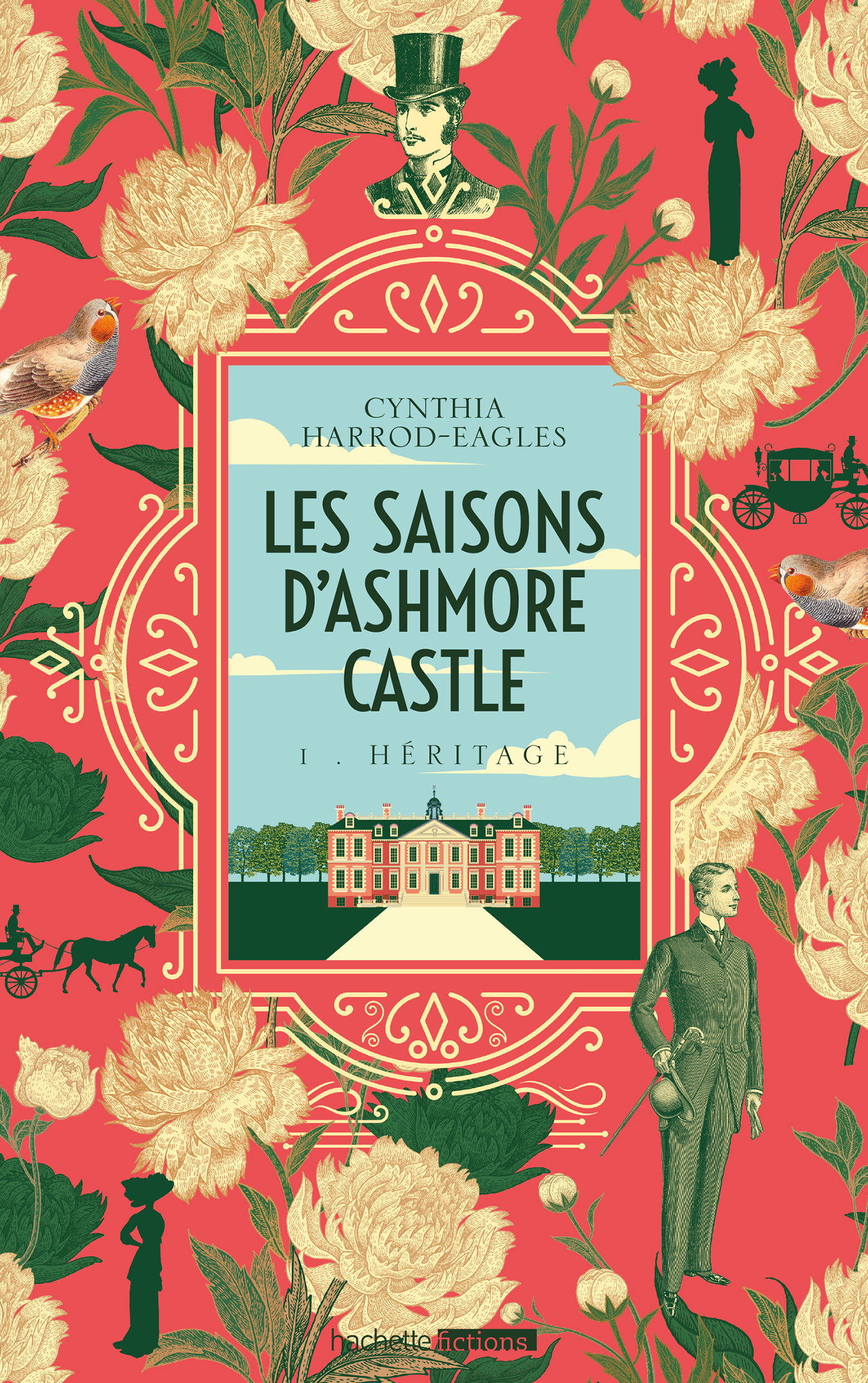 Les saisons d'Ashmore Castle - tome 1 - Héritage - Cynthia Harrod-Eagles - HACHETTE FICTIO