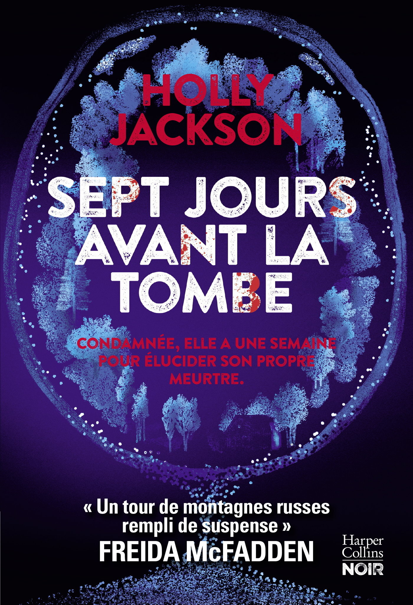 Sept jours avant la tombe - Holly Jackson - HARPERCOLLINS