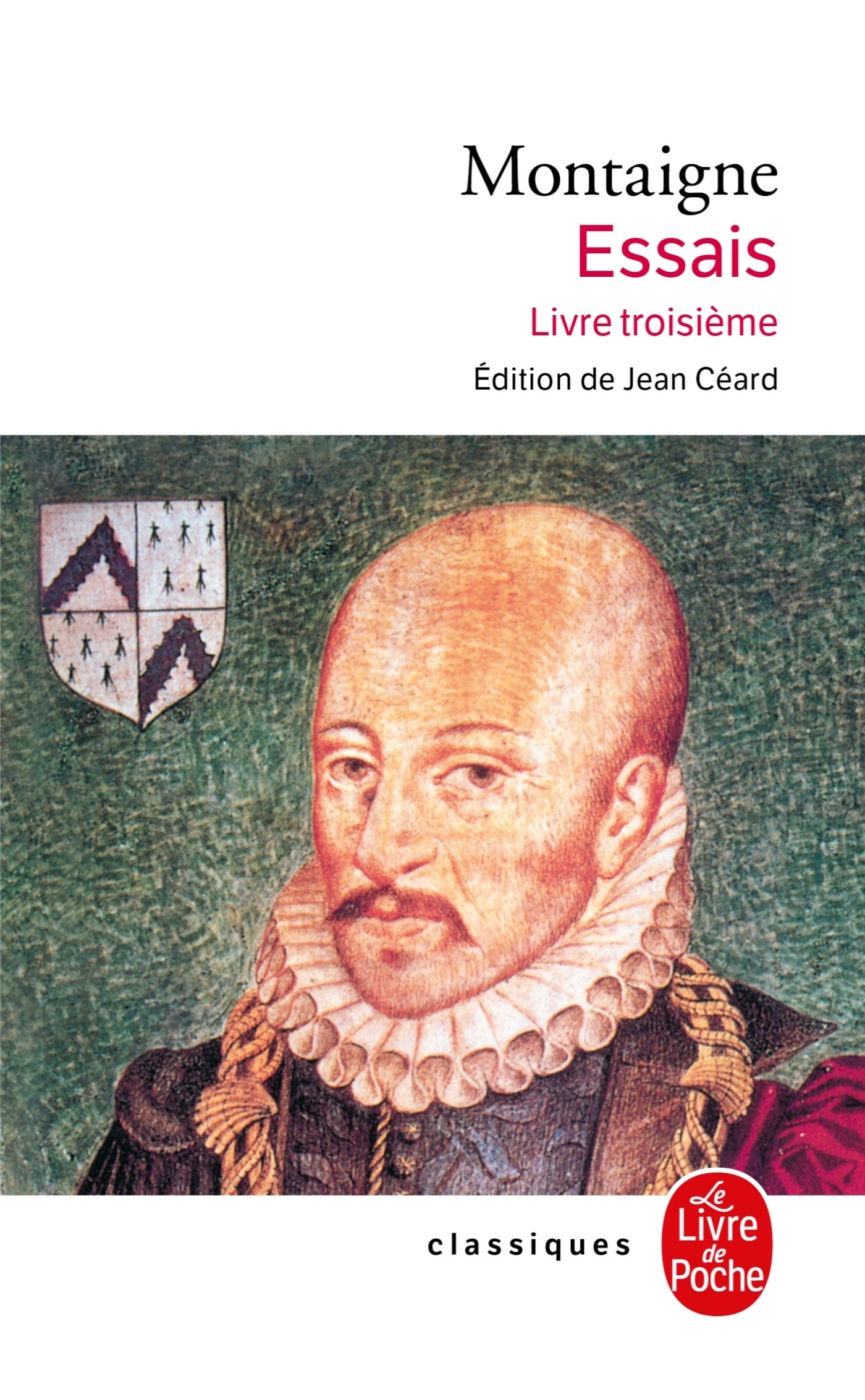 Essais - Livre troisième - Michel Montaigne (Eyquem de) - LGF