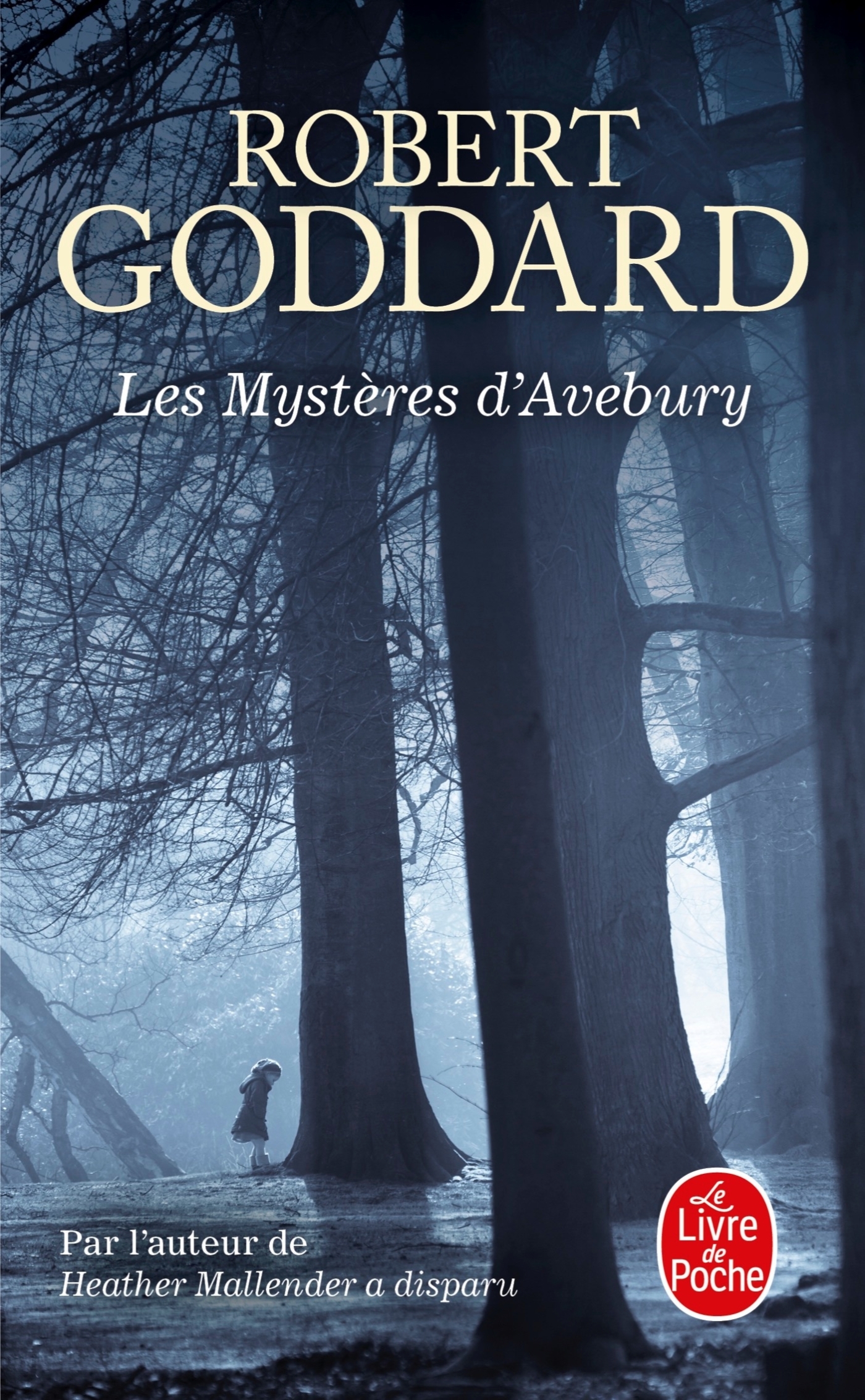 Les Mystères d'Avebury - Robert Goddard - LGF