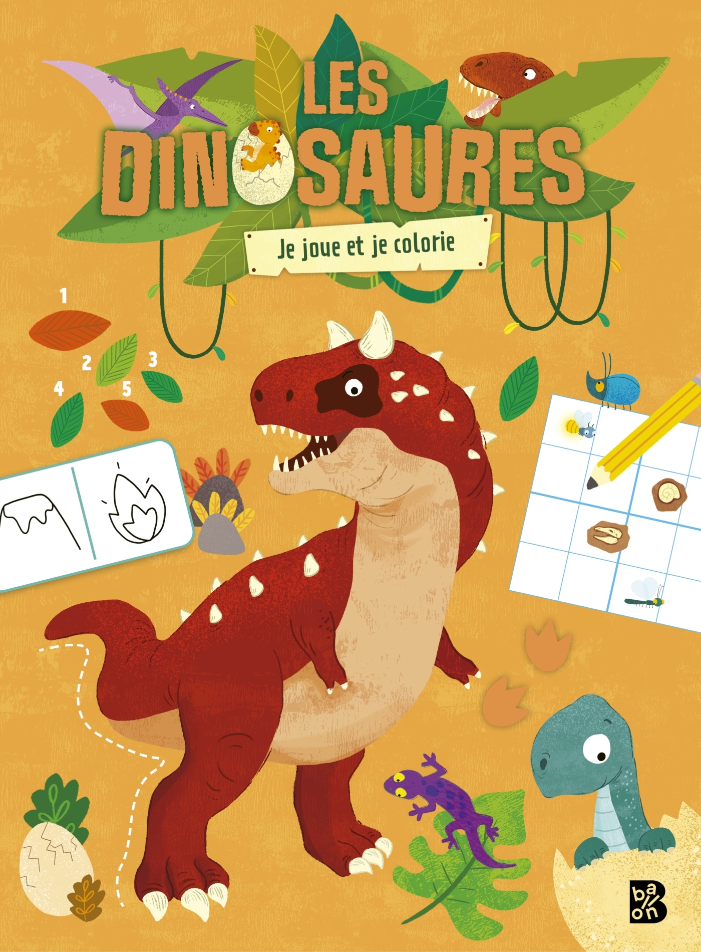 Les dinosaures - Je joue et je colorie -  - BALLON