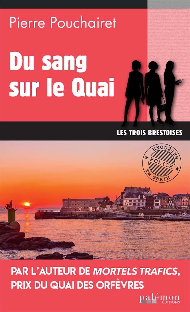 Du sang sur le Quai - Pierre Pouchairet - PALEMON