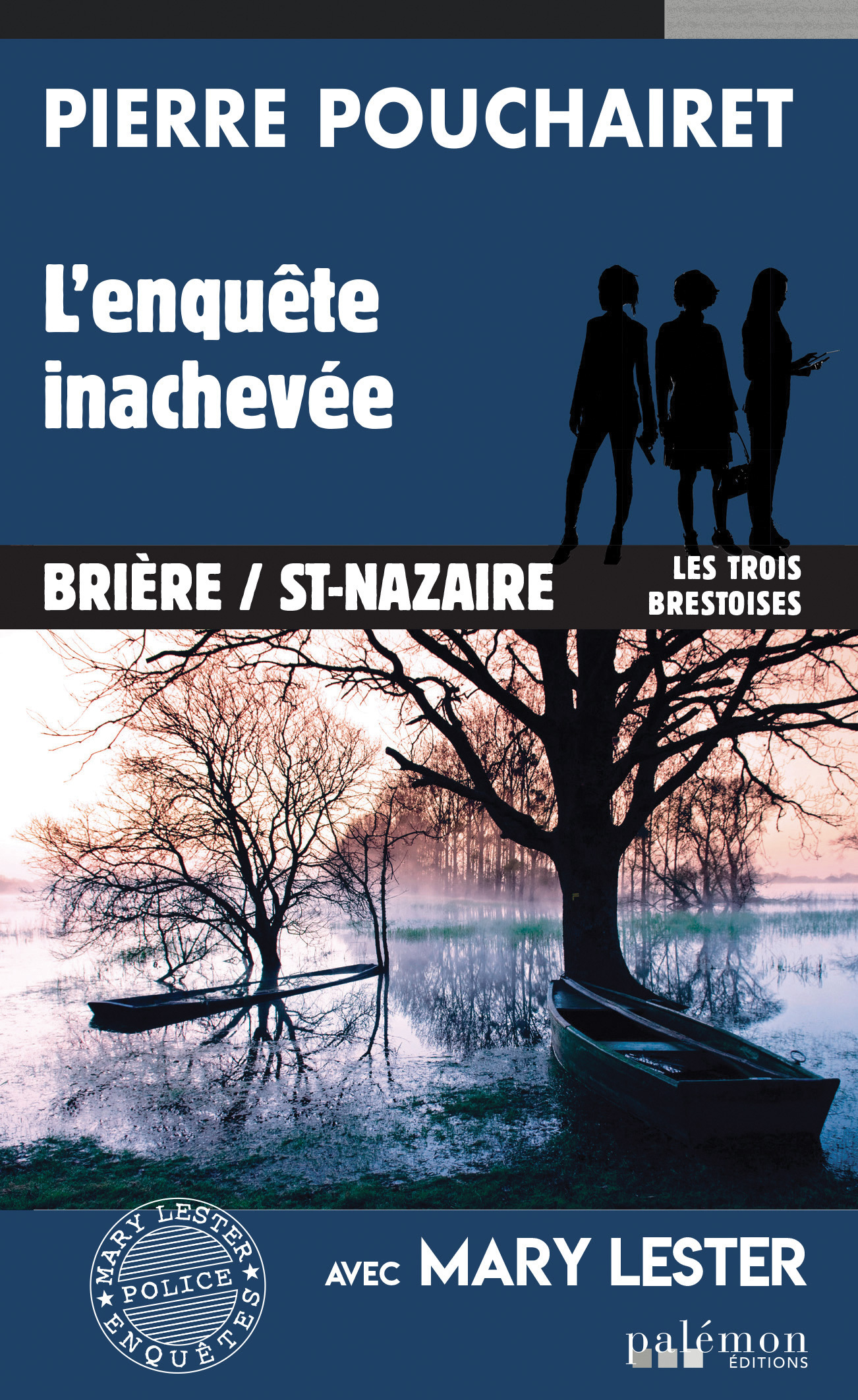 L'enquête inachevée - Pierre Pouchairet - PALEMON