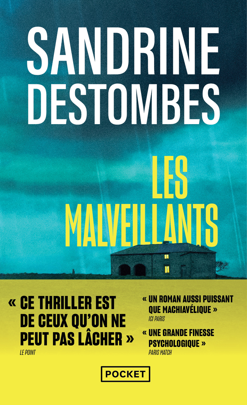 Les malveillants - Sandrine Destombes - POCKET