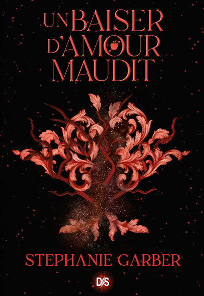 Il était une fois un coeur brisé - Tome 03 Un baiser d'amour maudit (broché) - Stéphanie Garber - DE SAXUS