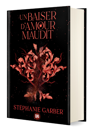 Il était une fois un coeur brisé - Tome 03 Un baiser d'amour maudit (relié collector) - Stéphanie Garber - DE SAXUS