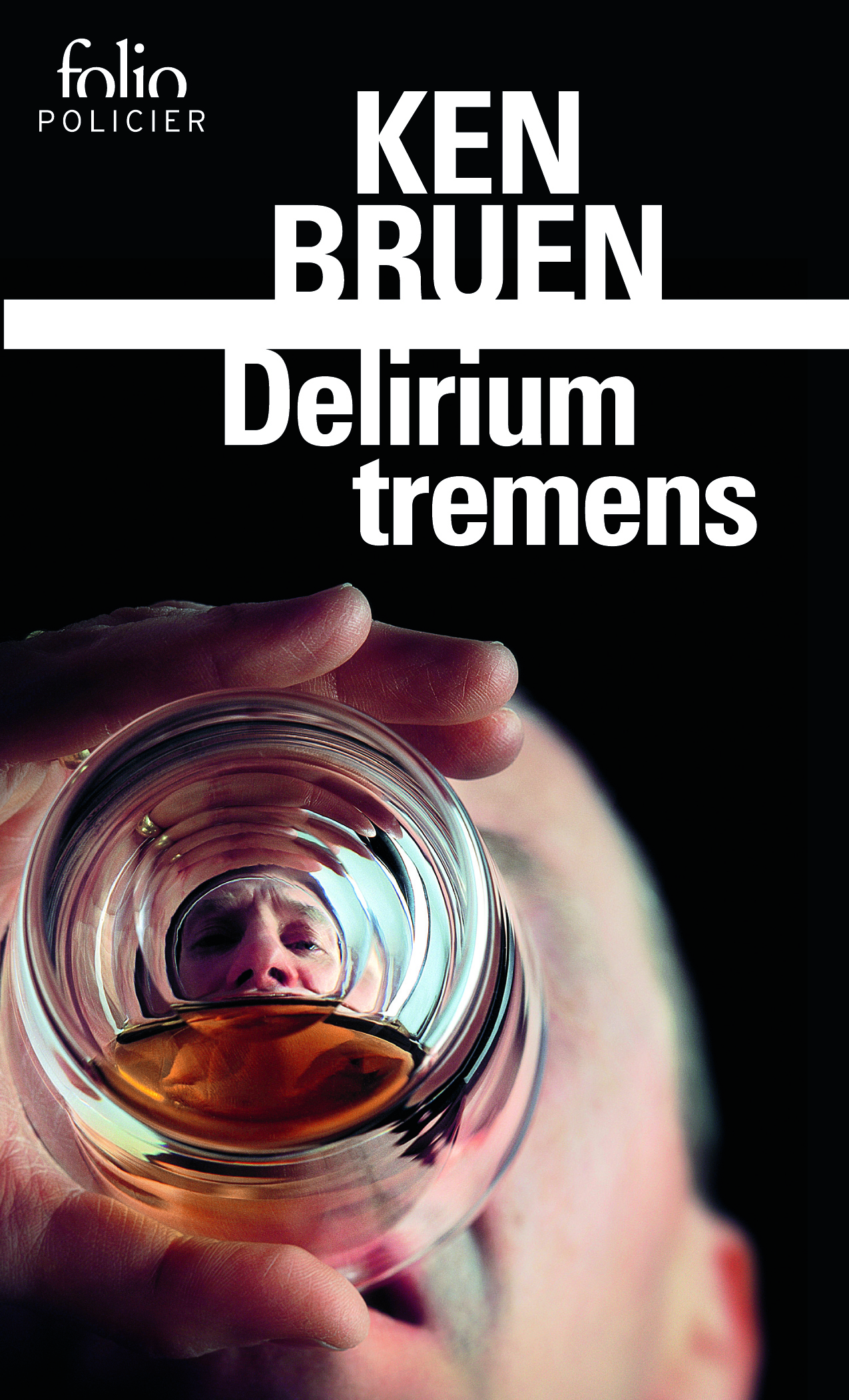 Delirium Tremens - Ken Bruen - FOLIO