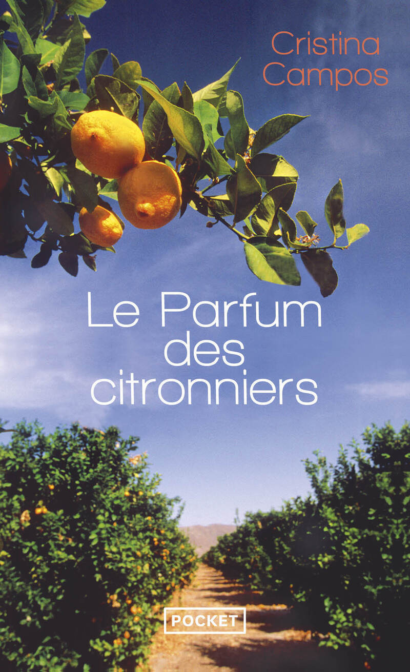 Le Parfum des citronniers - Cristina Campos - POCKET