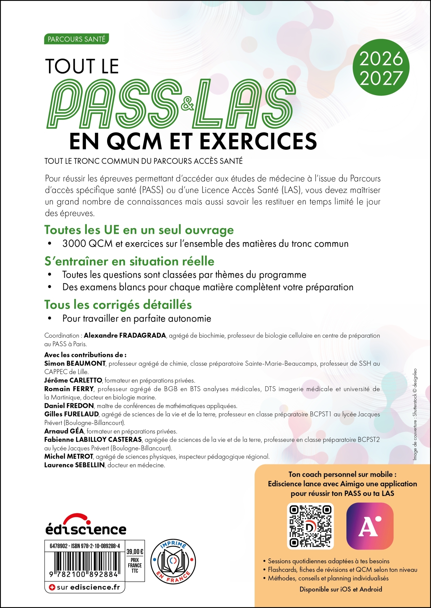 Tout le PASS & LAS en QCM et exercices 2026-2027 - Alexandre Fradagrada, Laurence Sebellin, Simon Beaumont, Jérôme Carletto, Romain Ferry, Daniel Fredon, Gilles Furelaud, Fabienne LABILLOY CASTERAS, Michel MÉTROT, Arnaud Géa - EDISCIENCE