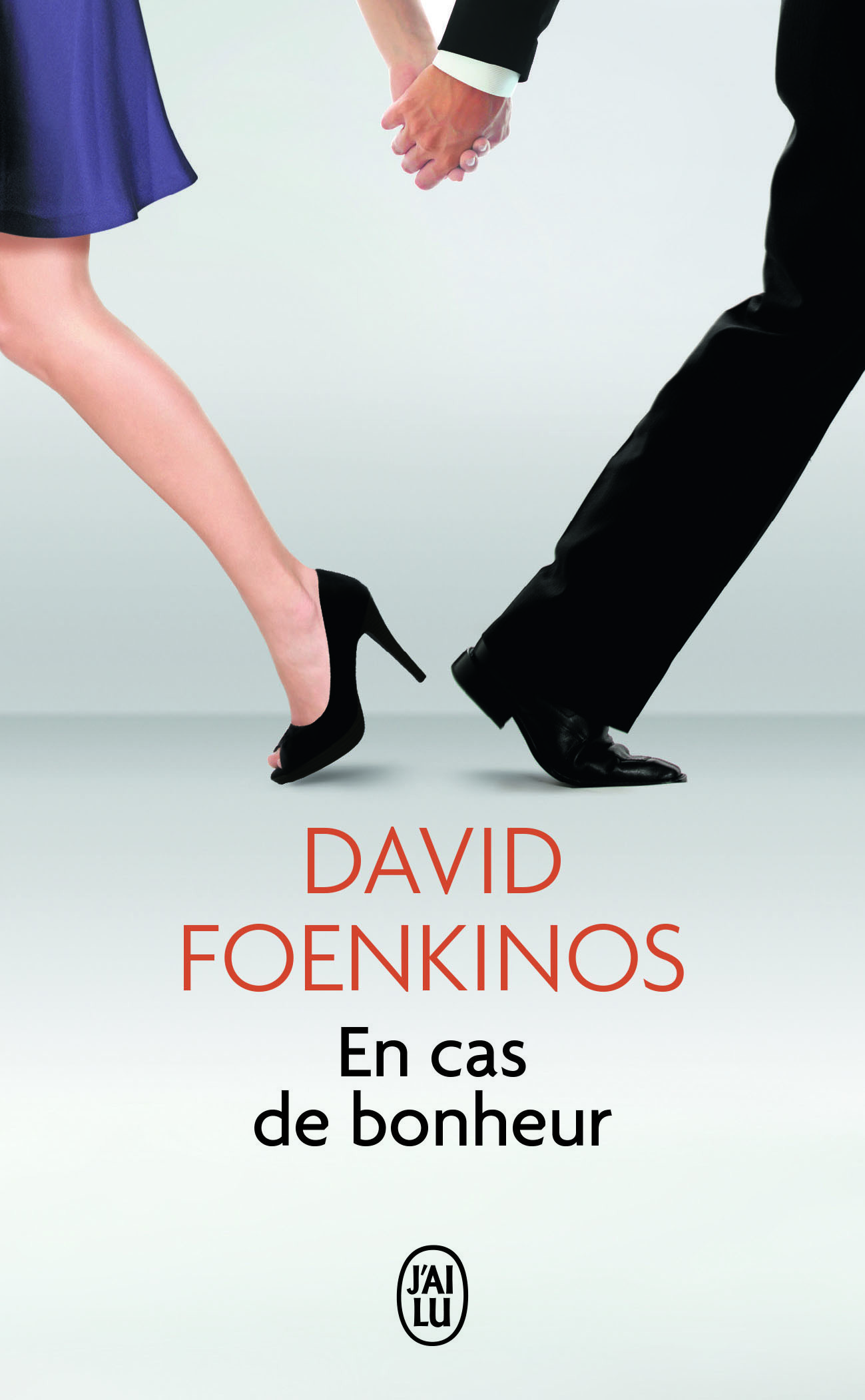 En cas de bonheur - David Foenkinos - J'AI LU