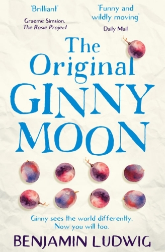 The Original Ginny Moon -  Ludwig, Benjamin - HARPER COLLINS