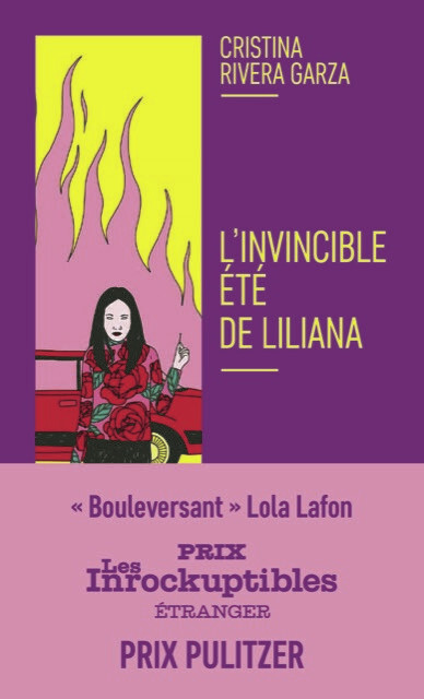 L'invincible été de Liliana - Cristina Rivera Garza - BOURGOIS
