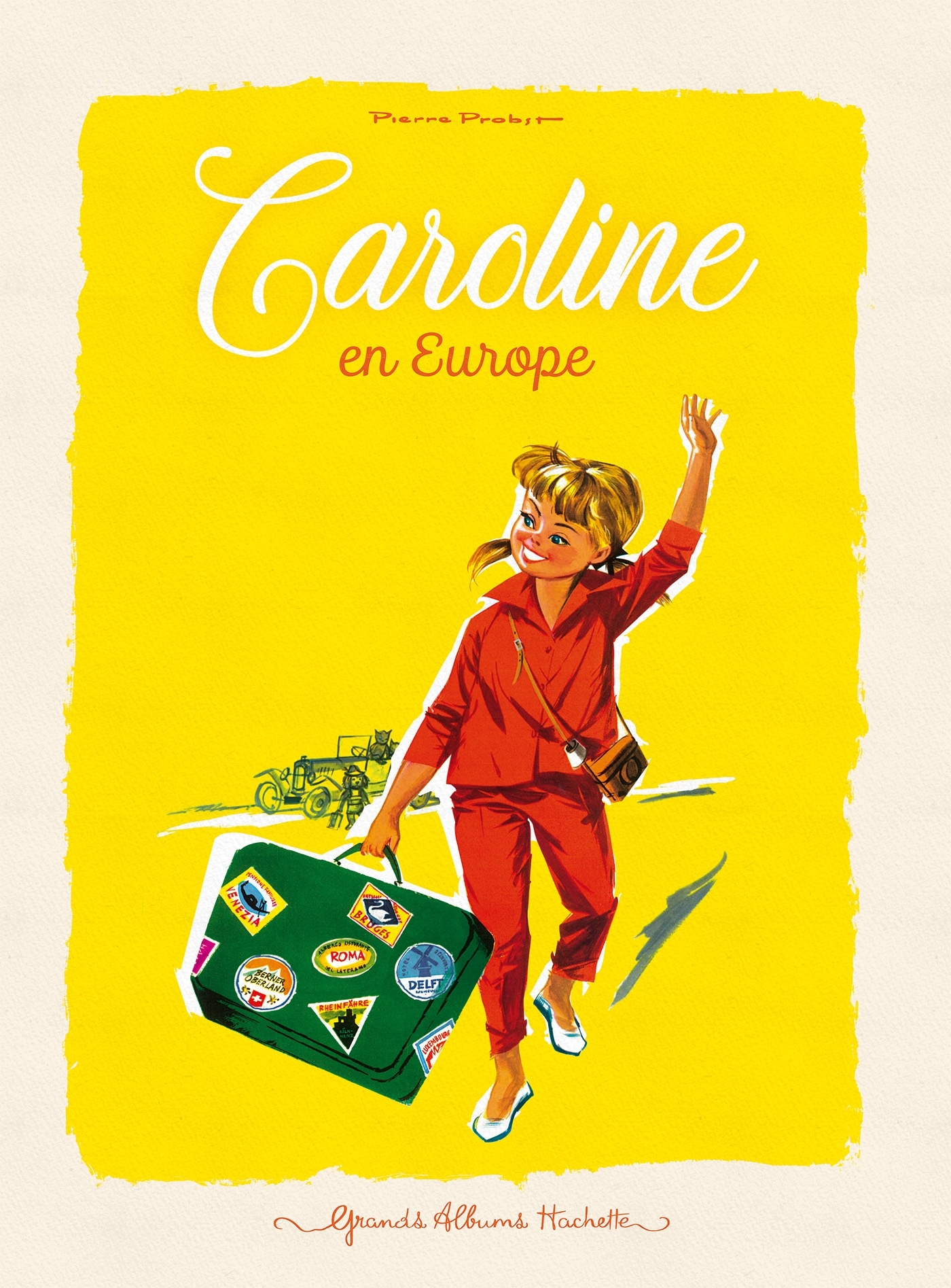 Caroline en Europe - Pierre Probst - HACHETTE ENFANT