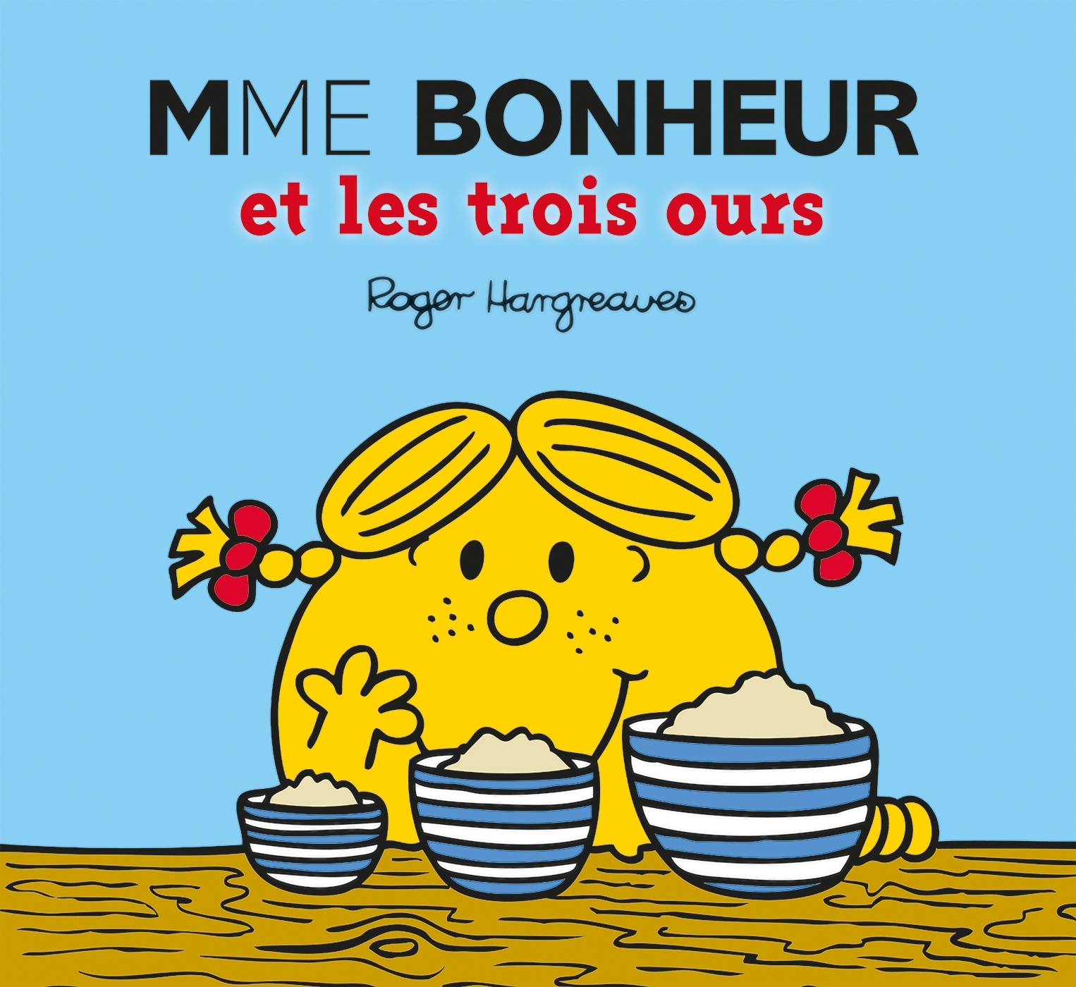 Monsieur Madame - Mme Bonheur et les trois ours - ERICK ALEXANDERSON ROSAS - HACHETTE JEUN.