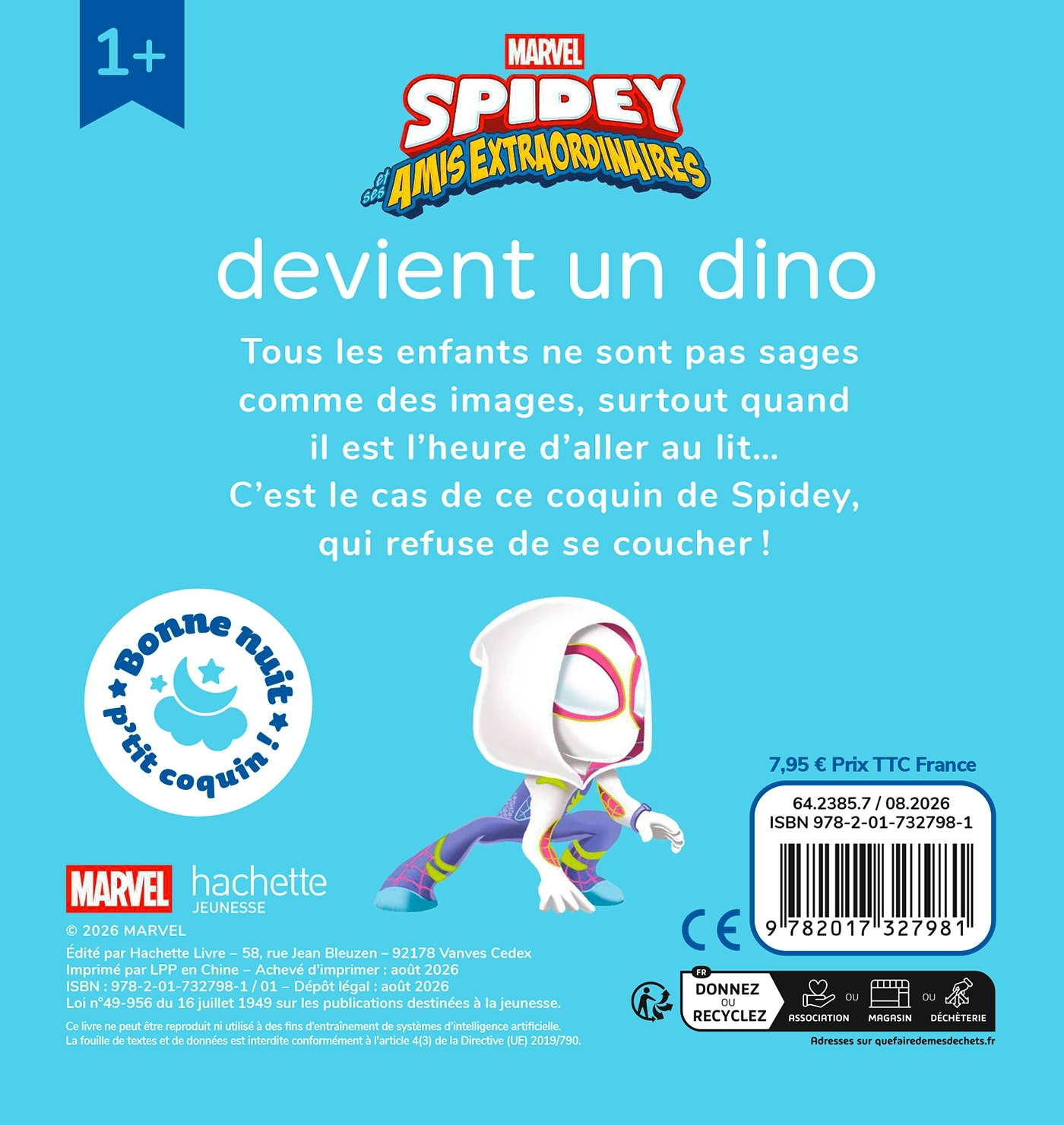 SPIDEY ET SES AMIS EXTRAORDINAIRES - Bonne nuit, p'tit coquin - Spidey devient un dino - MARVEL -  Disney - DISNEY HACHETTE