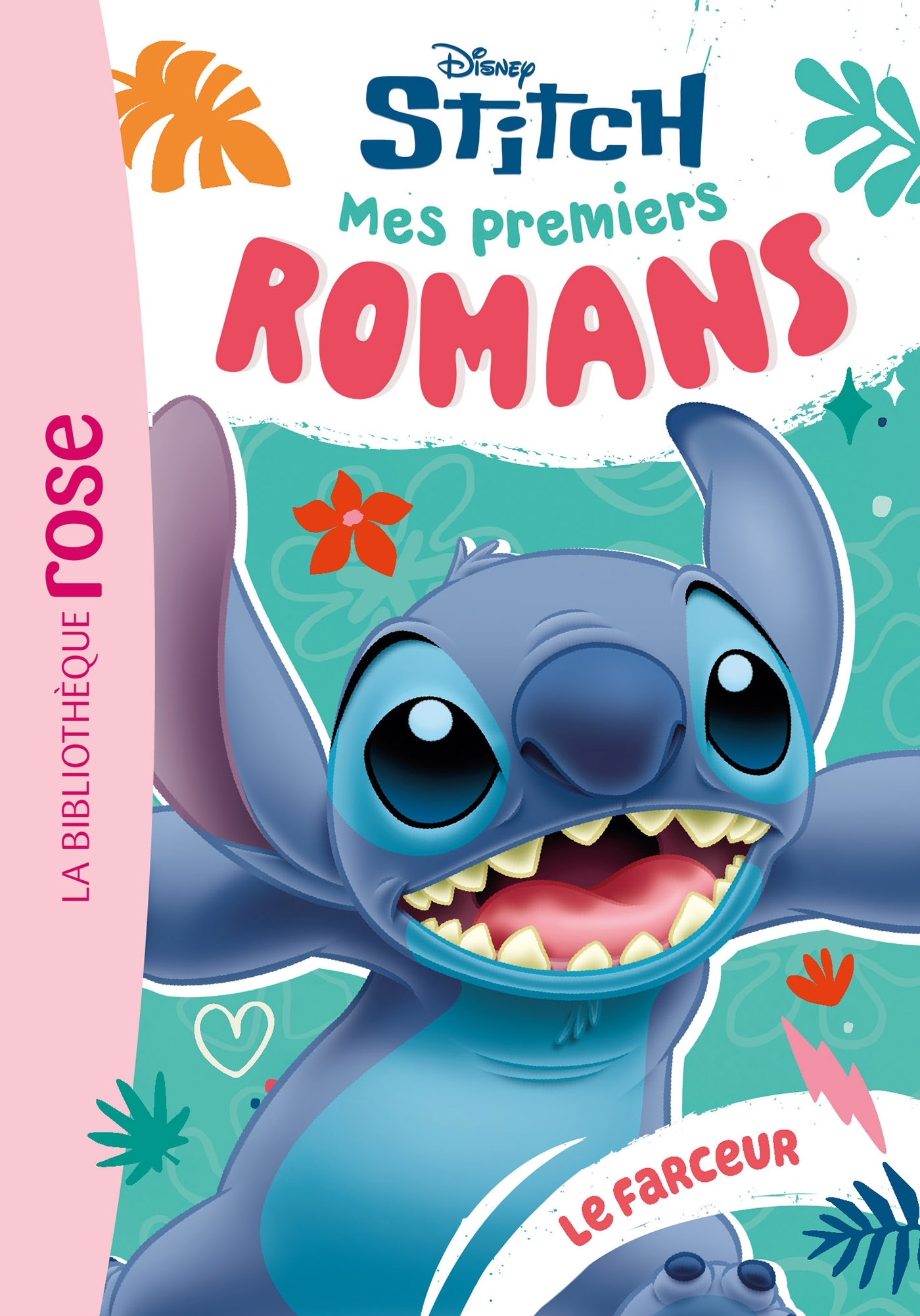 Mes premiers romans Stitch, Tome 08 - Le farceur -  Disney - HACHETTE JEUN.