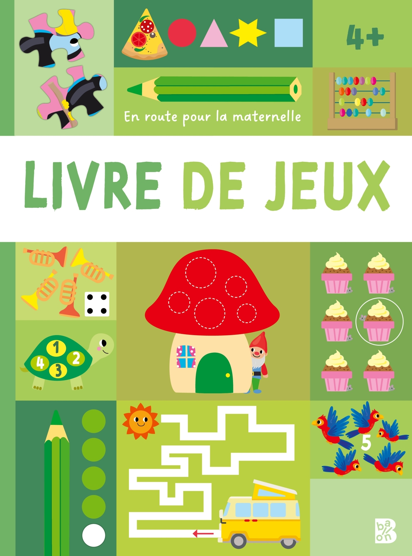 En route pour la maternelle - Livre de jeux 4+ -  - BALLON