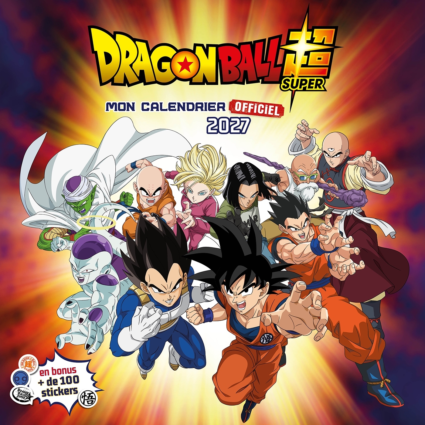 Dragon Ball Super - Mon calendrier officiel 2027 (de sept. 2026 à déc. 2027) -   - PLAY BAC
